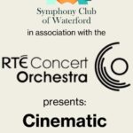 Poster of the rte concert orchestra present cinematic classics